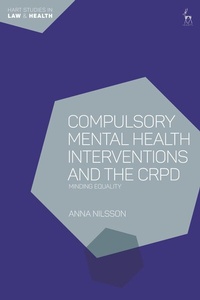 Abbildung von: Compulsory Mental Health Interventions and the CRPD - Hart Publishing