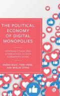 Cover: The Political Economy of Digital Monopolies - Bristol University Press