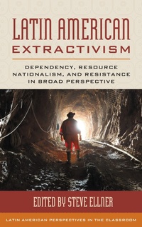 Enlarge image Cover: Latin American Extractivism - Rowman & Littlefield Publishers