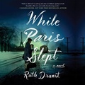 Cover: While Paris Slept - Grand Central Publishing