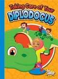 Cover: Taking Care of Your Diplodocus - Hi Jinx Press