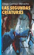 Cover: Las segundas criaturas - La Pereza Ediciones