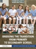 Cover: Bridging the Transition from Primary to Secondary School - Routledge