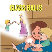 Enlarge image Cover: Glass Balls - Trilogy Christian Publishing
