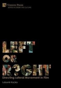 Abbildung von: Left or Right? Directing Lateral Movement in Film - Vernon Press