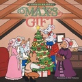 Cover: Max's Gift - Xlibris Us
