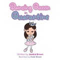 Cover: Dancing Queen in Quarantine - AuthorHouse