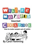 Cover: Welfare Mothers Gourmet Cookbook - AuthorHouse