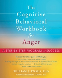 Bild vergrößern Bild: Cognitive Behavioral Workbook for Anger - New Harbinger Publications