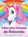 Cover: Libro para Colorear de Unicornio Para ninos de 4 a 8 anos - Lulu.com