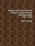 Cover: People and Things From the Walker County, Alabama, Jasper Mountain Eagle (1927 - 1929) - Lulu.com