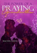 Cover: The Power Of A Praying Grandmother - Lulu.com