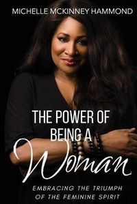 Enlarge image Cover: The Power of Being a Woman - Mmh Ministries
