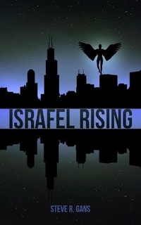 Enlarge image Cover: Israfel Rising - Steve Richard Gans