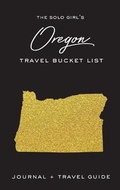 Cover: The Solo Girl's Oregon Bucket List - Alexa West Publishing
