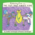 Cover: Coloring Fun with the Two True Karate Kids - Youth Literary League