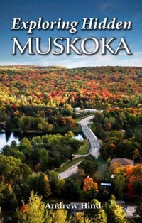Abbildung von: Exploring Hidden Muskoka - Folklore Publishing