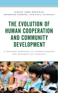 Enlarge image Cover: The Evolution of Human Cooperation and Community Development - Lexington Books