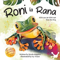 Enlarge image Cover: Roni la Rana - SilverWood Books Ltd