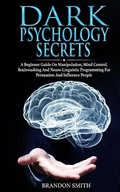 Cover: Dark Psychology Secrets - 17 Books Ltd