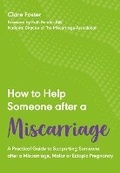 Cover: How to Help Someone After a Miscarriage - Welbeck Balance