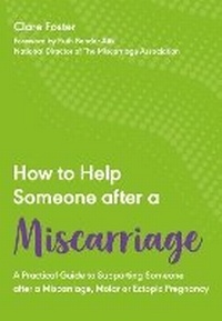 Enlarge image Cover: How to Help Someone After a Miscarriage - Welbeck Balance