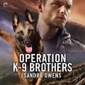 Cover: Operation K-9 Brothers Lib/E - Carina Press