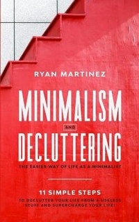 Abbildung von: Minimalism and Decluttering - CHASECHECK LTD