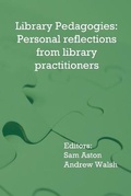 Cover: Library Pedagogies - Innovative Libraries