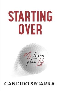 Abbildung von: Starting Over - Foresight Publishing Group, Inc.