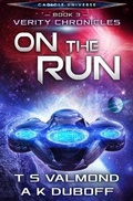 Cover: On the Run (Verity Chronicles Book 3) - Dawnrunner Press
