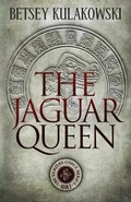 Cover: The Jaguar Queen - Babylon Books