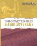 Cover: Post-Conviction Relief Second Last Chance - Freebird Publishers