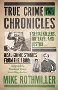 Cover: True Crime Chronicles - WildBlue Press