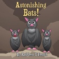 Cover: Astonishing Bats - Off the Kuf Publishing, Inc.