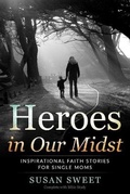 Cover: Heroes in Our Midst - Spotlight Publishing