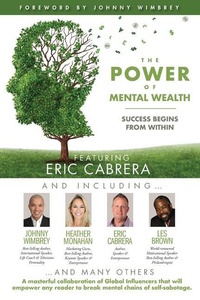 Enlarge image Cover: The POWER of MENTAL WEALTH Featuring Eric Cabrera - Wimbrey Training Systems