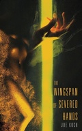 Cover: The Wingspan of Severed Hands - Weirdpunk Books