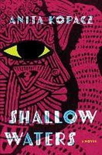 Abbildung von: Shallow Waters: Volume 1 - Atria/Black Privilege Publishing