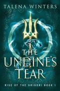 Cover: The Undine's Tear - My Secret Wish Publishing