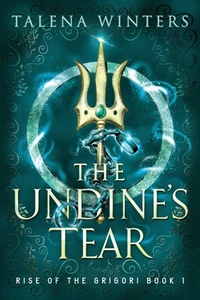 Enlarge image Cover: The Undine's Tear - My Secret Wish Publishing