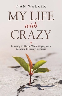 Enlarge image Cover: My Life with Crazy - Balboa Press