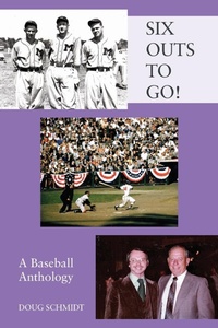 Abbildung von: SIX OUTS TO GO! A Baseball Anthology - Outskirts Press
