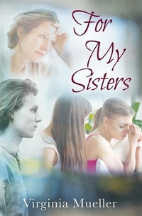 Enlarge image Cover: For My Sisters - Outskirts Press