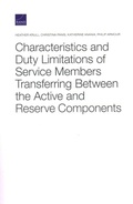 Cover: Characteristics and Duty Limitations of Service Members Transferring Between the Active and Reserve Components - RAND