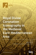Cover: Royal Divine Coronation Iconography in the Medieval Euro-Mediterranean Area - MDPI AG
