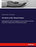Cover: The Works of Mr. Richard Hooker - Hansebooks