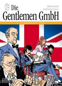 Abbildung von: Die Gentlemen GmbH - Gesamtausgabe / Band 2: Auf geheimnisvollen Spuren - Finix Comics e.V.