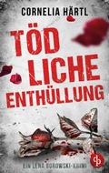 Cover: Toedliche Enthuellung - Ein Lena Borowski-Krimi