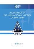 Cover: Proceedings of the International Institute of Space Law 2019 - Eleven International Publishing